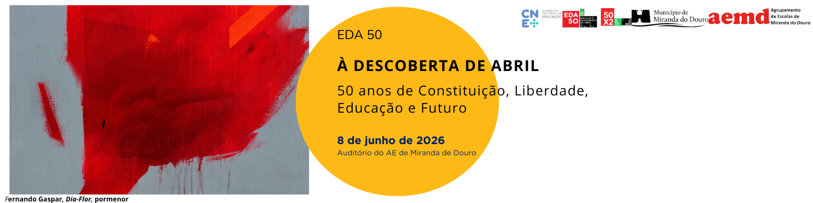 Encontro EDA50 "À Descoberta de Abril: 50 anos de Constituição, Memória, Liberdade, Educação e Futuro"