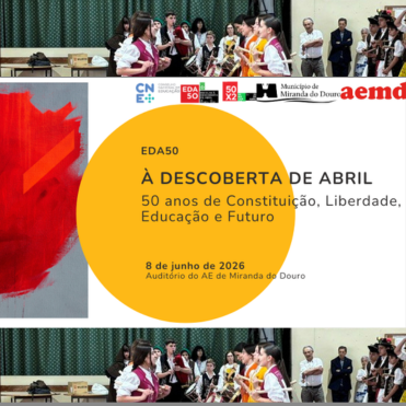Conselho Nacional de Educação encerra em Miranda do Douro o projeto Escolas à Descoberta de Abril (EDA50) 