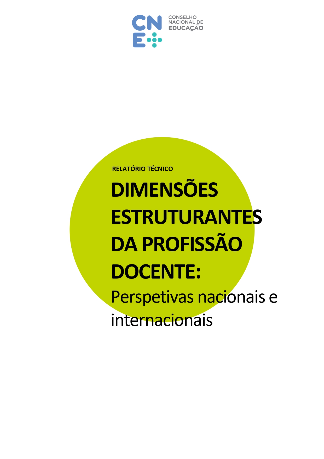 Relatório Técnico | Dimensões Estruturantes da Profissão Docente: perspetivas nacionais e internacionais