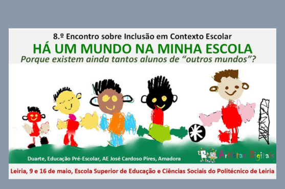 Olhar do CNE sobre a educação inclusiva foi o tema de apresentação do Conselho Nacional de Educação no 8.º Encontro sobre Inclusão em Contexto Escolar, em Leiria.
